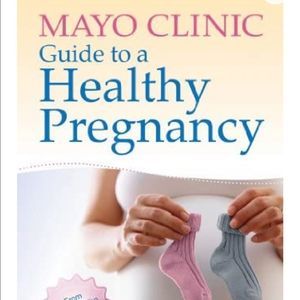 Mayo Clinic: Guide to a Healthy Pregnancy